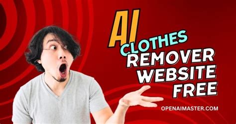 ai nudifier|AI Clothes Remover: Remove and Make Sexy Clothes with AI